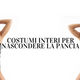 Costumi interi per nascondere la pancia: quali scegliere?