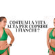 Costumi a vita alta per coprire i fianchi?